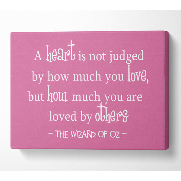 Happy Larry Movie Quote Wizard Of Oz A Heart Is Not Judged Pink ...